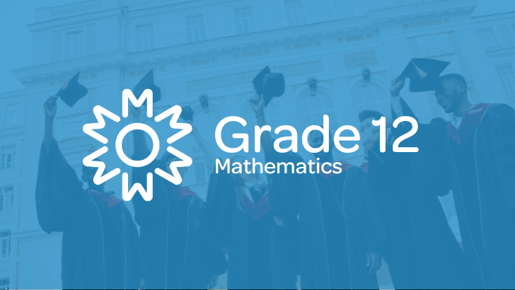 Grade 12 - Mathematics - Milani Education